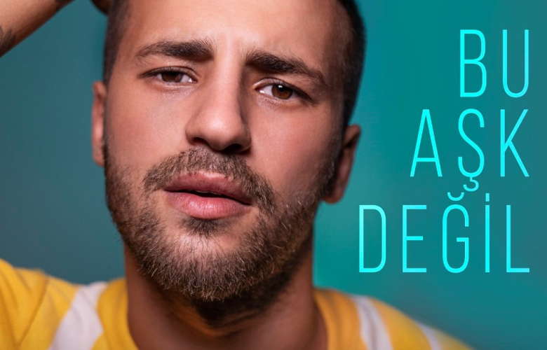 ANIL DURMUŞ  ‘Bu Aşk Değil’