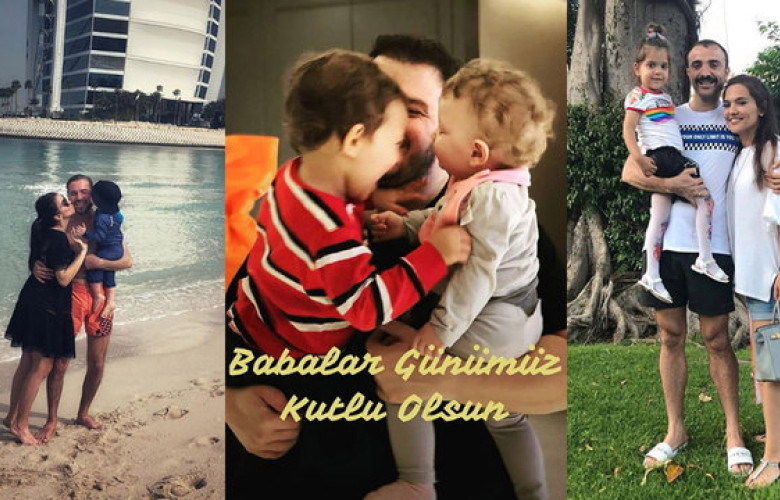Ünlülerin Babalar Günü mesajları