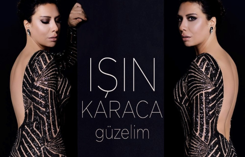 Işın Karaca "Güzelim" ile gözlerin ve kulakların pasını silmeye geliyor!