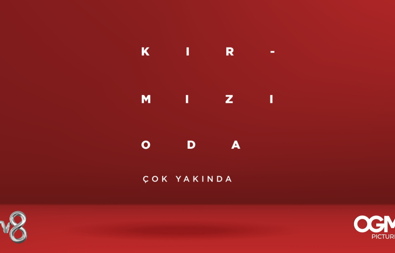 TV8'DEN YENİ DİZİ: ‘KIRMIZI ODA’ HERKESİ ŞAŞIRTACAK