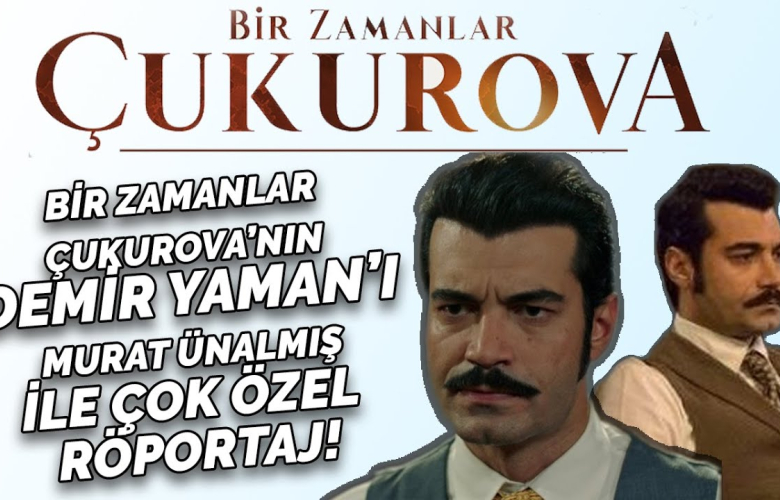 Bir Zamanlar Çukurova'nın Demir Yaman'ı Murat Ünalmış ile çok özel röportaj... 